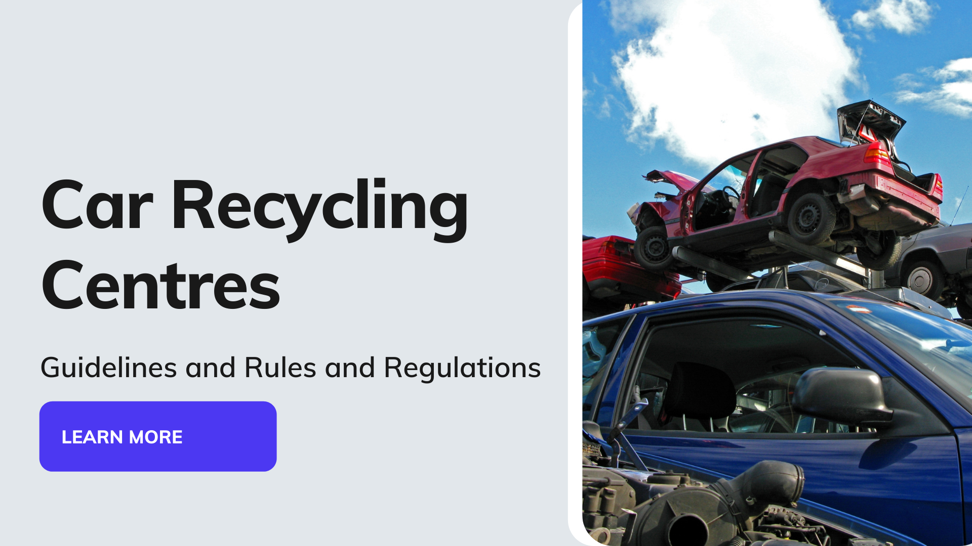 Car recycling centres Guidelines and Rules and Regulations