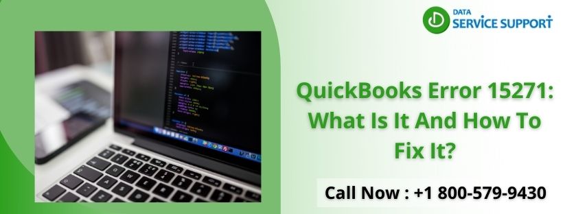 QuickBooks Error 15271: What Is It And How To Fix It?