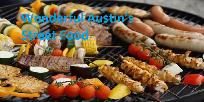 Wonderful Austin’s Street Food