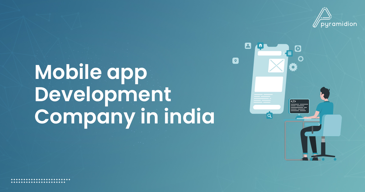 Mobile App Development Company in India